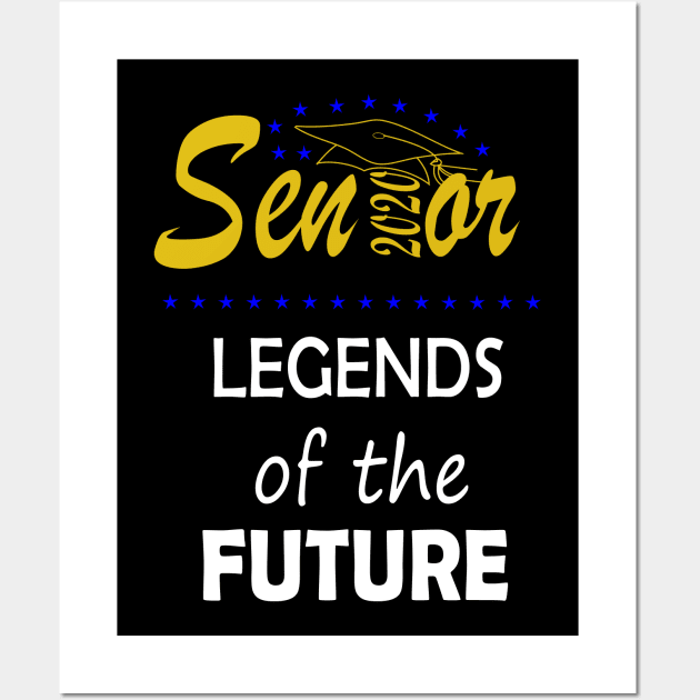 Seniors 2020 legends of the future Wall Art by hippyhappy